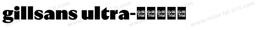 gillsans ultra字体转换